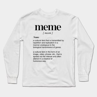 Meme Definition Long Sleeve T-Shirt